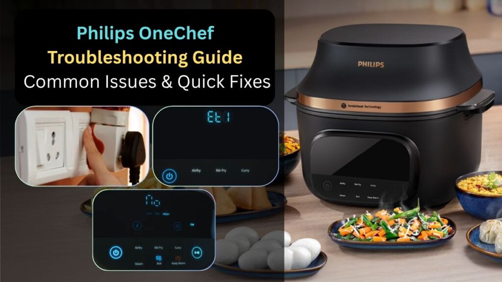 Philips OneChef Troubleshooting Guide
